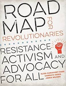 Elisa Camahort Page, Carolyn Gerin, Jamia Wilson: Road Map for Revolutionaries (Paperback, 2018)