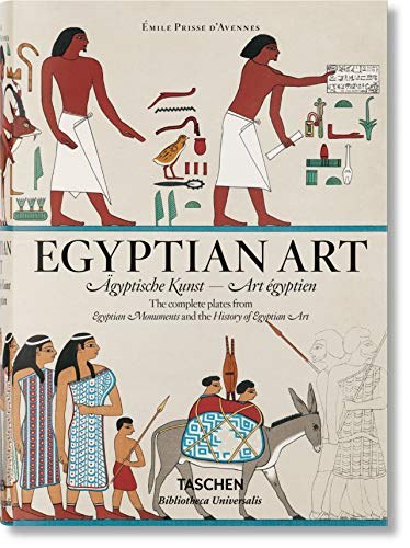 Emile Prisse d'Avennes, Salima Ikram: Egyptian Art (Hardcover, 2018, TASCHEN)