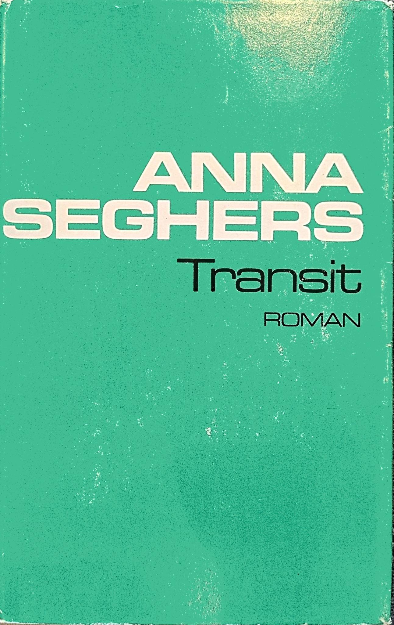 Anna Seghers: Transit (Hardcover, 1982, Aufbau-Verlag)