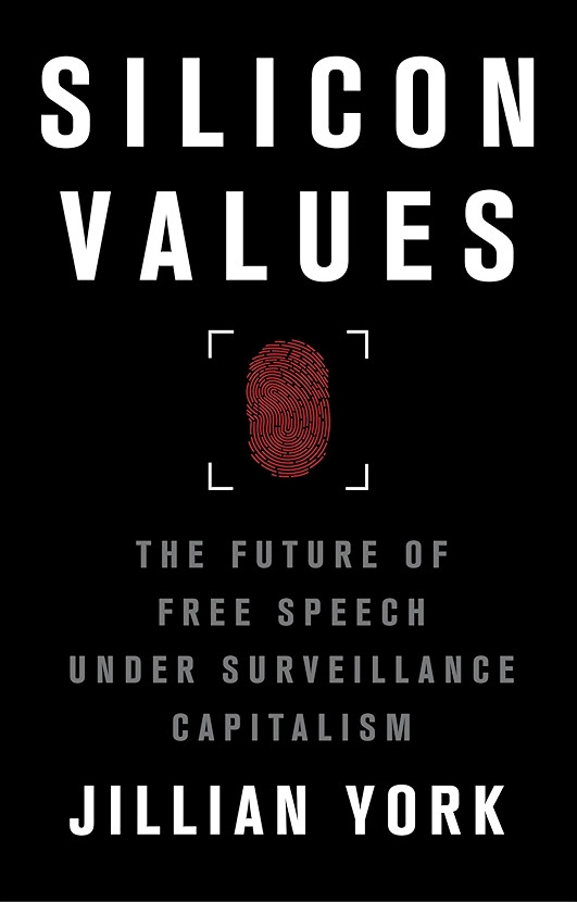 Jillian York: Silicon Values (2021, Verso Books)