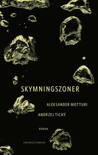 Andrzej Tichý, Aleksander Motturi: Skymningszoner (Swedish language, Nirstedt/litteratur)