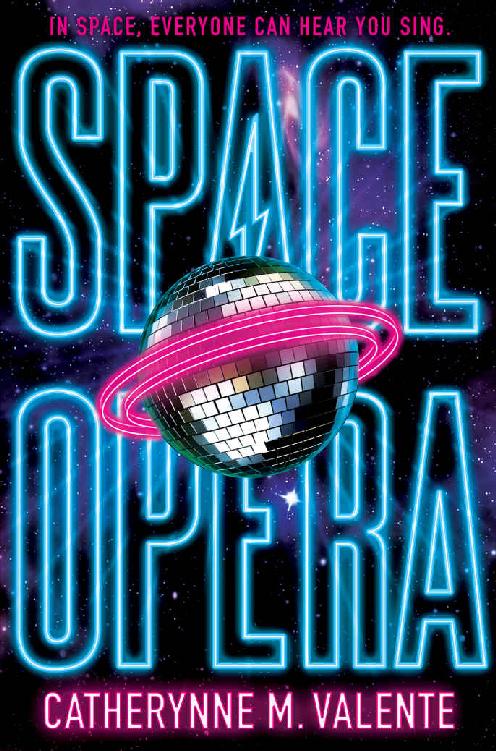 Catherynne M. Valente (duplicate): Space Opera (2018, Simon & Schuster Books For Young Readers)