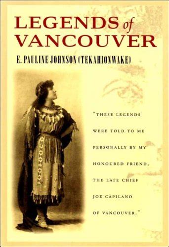 E. Pauline Johnson, Robin Laurence: Legends of Vancouver (Paperback, 1998, Douglas & McIntyre)