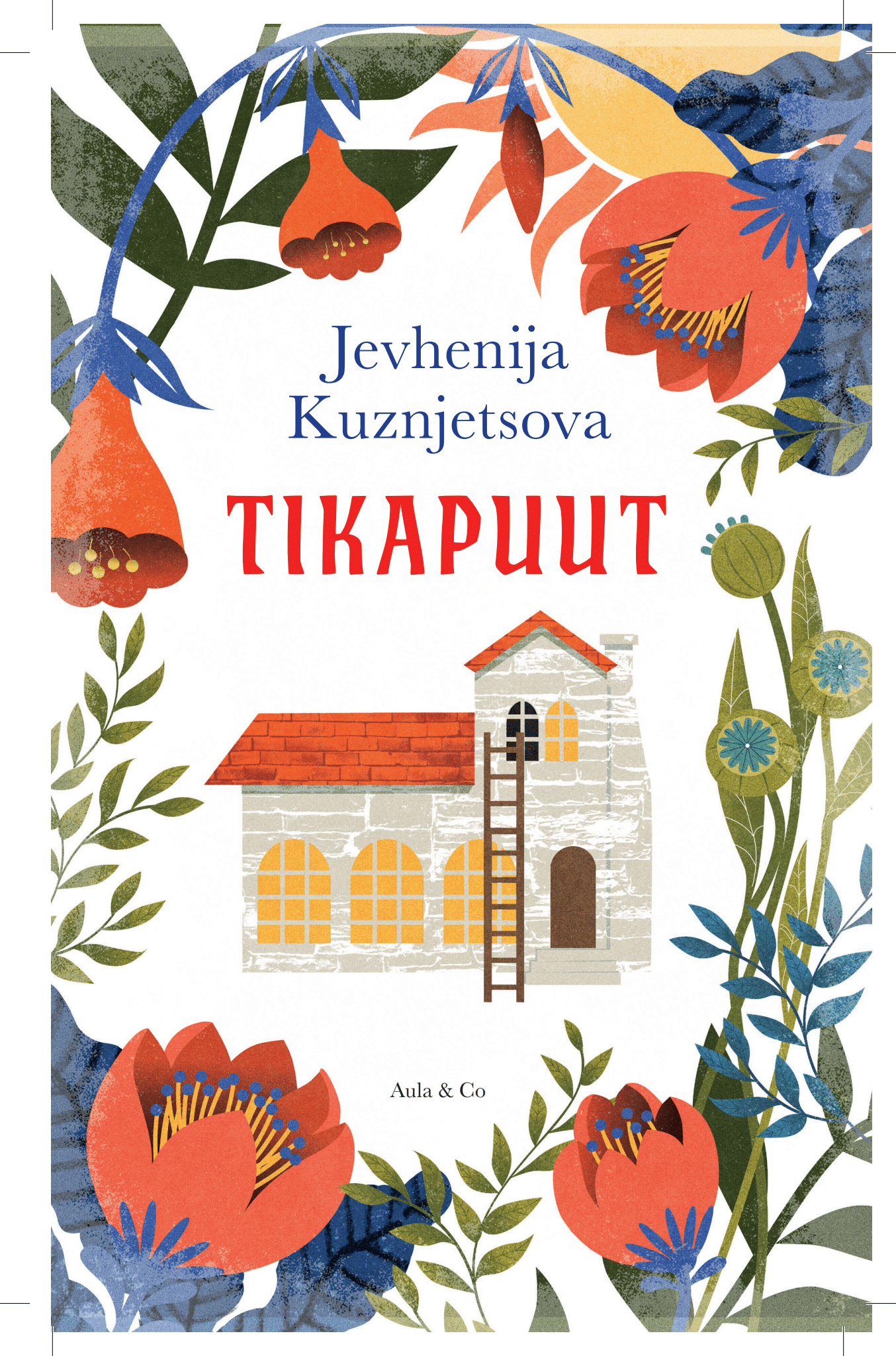 Eero Kalevi Balk, Jevhenija Kuznjetsova: Tikapuut (Hardcover, Finnish language, 2024, Aula & Co)