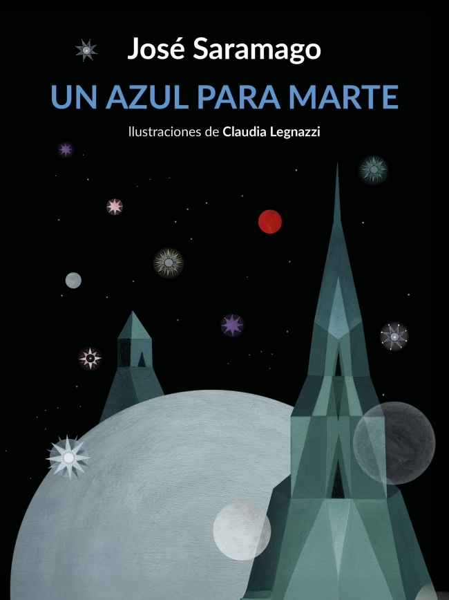 José Saramago, Claudia Legnazzi: Un azul para Marte (Spanish language, Txalaparta)