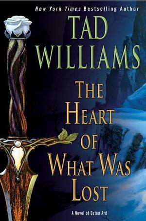 Tad Williams: The Heart of What Was Lost (EBook, 2017, DAW)