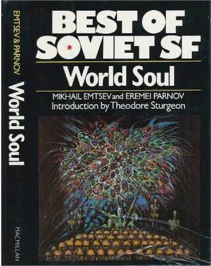 Michail T. Emcev, Eremeĭ Parnov: World Soul (Hardcover, 1978)